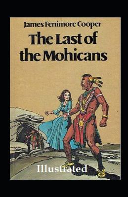 Book cover for "The Last of the Mohicans Leatherstocking Tales #2 illustrated"