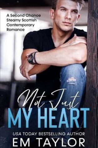 Cover of Not Just My Heart