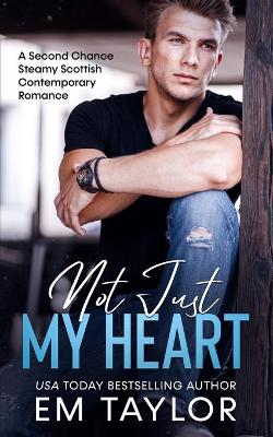 Book cover for Not Just My Heart