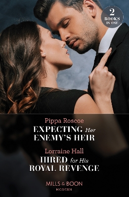 Book cover for Expecting Her Enemy's Heir / Hired For His Royal Revenge