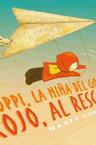 Cover of Poppi, la niña del gorro rojo al rescate / Red Knit Cap Girl To the Rescue