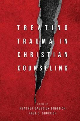 Cover of Treating Trauma in Christian Counseling