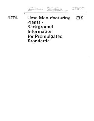 Book cover for Lime Manufacturing Plants -Background Information for Promulgated Standards