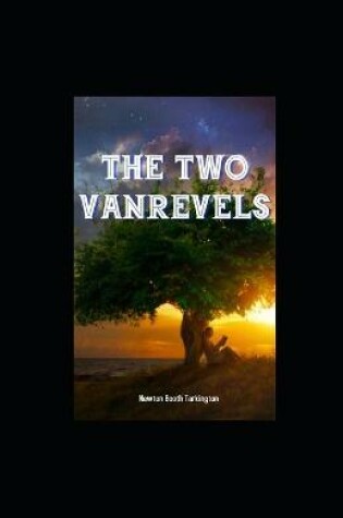 Cover of The Two Vanrevels illustrated