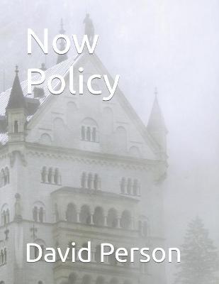 Book cover for Now Policy