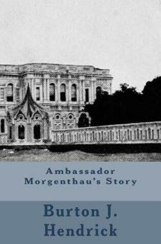 Cover of Ambassador Morgenthau's Story