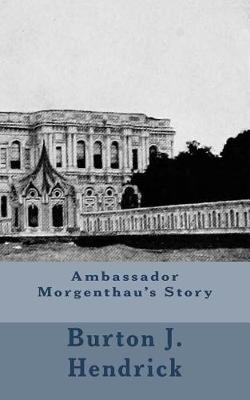 Book cover for Ambassador Morgenthau's Story
