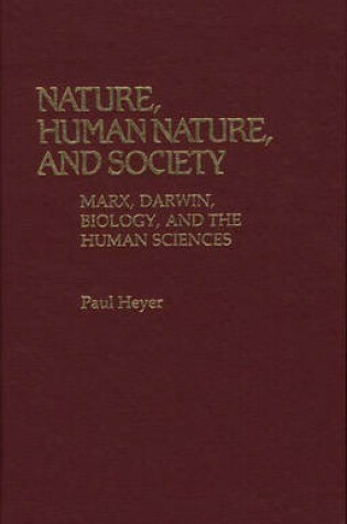 Cover of Nature, Human Nature, and Society