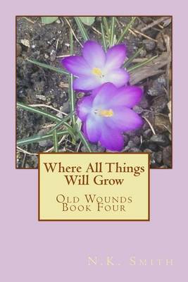 Book cover for Where All Things Will Grow