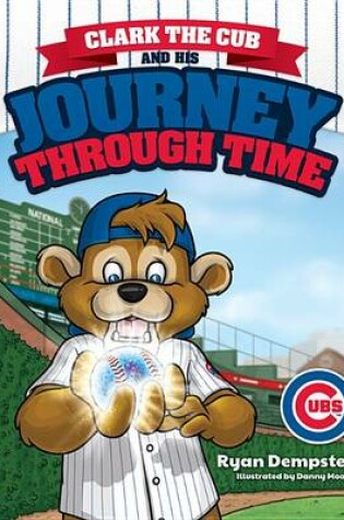 Cover of Clark the Cub's Journey Through Time