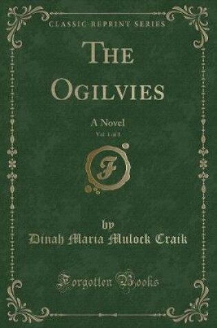 Cover of The Ogilvies, Vol. 1 of 3