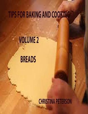 Book cover for Tips for Baking and Cooking Volume 2 Breads