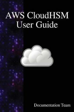 Cover of AWS CloudHSM User Guide