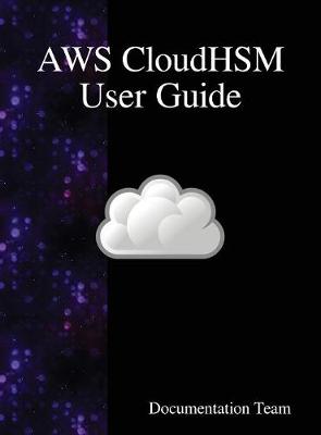Book cover for AWS CloudHSM User Guide