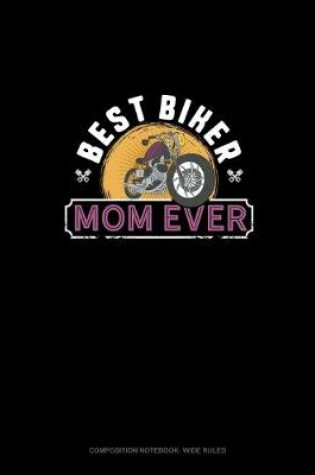 Cover of Best Biker Mom Ever