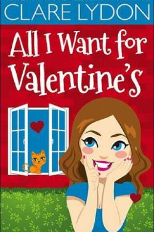 Cover of All I Want for Valentine's
