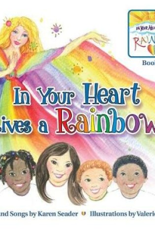 Cover of In Your Heart Lives a Rainbow