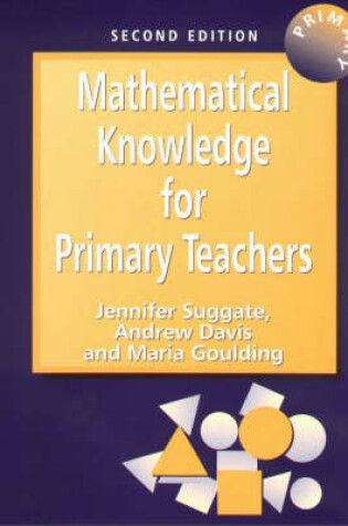 Cover of Mathematical Knowledge for Primary Teachers