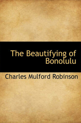 Cover of The Beautifying of Bonolulu