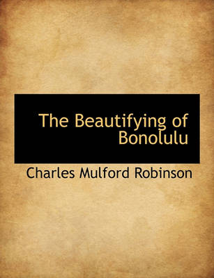 Book cover for The Beautifying of Bonolulu