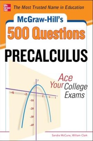 Cover of McGraw-Hill's 500 College Precalculus Questions: Ace Your College Exams