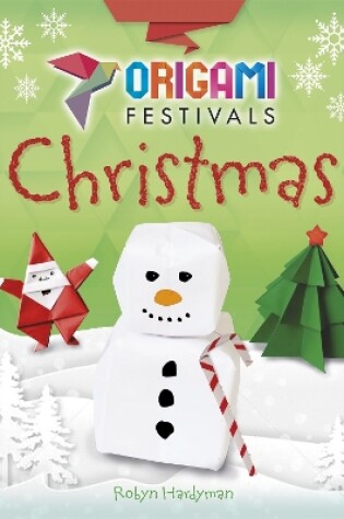 Cover of Origami Festivals: Christmas