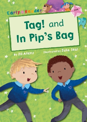 Book cover for Tag! and In Pip's Bag (Pink Early Reader)