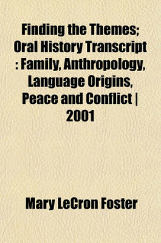 Cover of Finding the Themes; Oral History Transcript