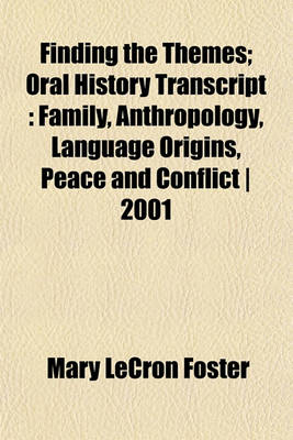 Book cover for Finding the Themes; Oral History Transcript