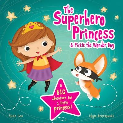 Book cover for The Superhero Princess & Pickle the Wonder Dog