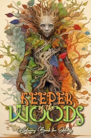 Cover of Keeper of the Woods Coloring Book for Adults