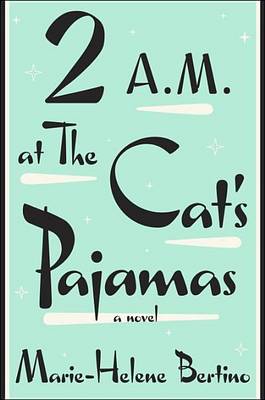 Book cover for 2 A.M. at the Cat's Pajamas