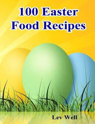 Book cover for 100 Easter Food Recipes