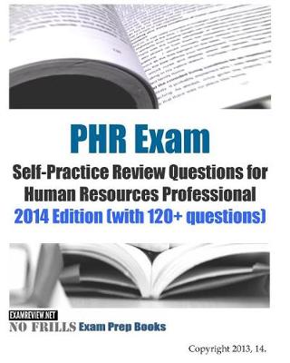 Book cover for PHR Exam Self-Practice Review Questions for Human Resources Professional