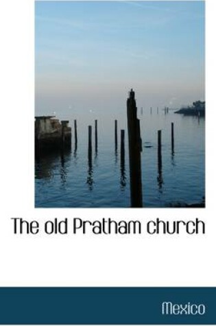 Cover of The Old Pratham Church