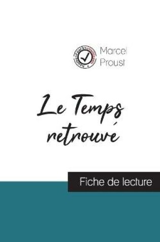 Cover of Le Temps retrouve de Marcel Proust (fiche de lecture et analyse complete de l'oeuvre)