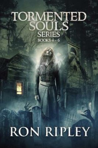 Cover of Tormented Souls Series Books 4 - 6