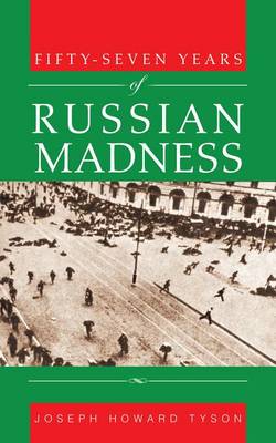 Book cover for Fifty-Seven Years of Russian Madness