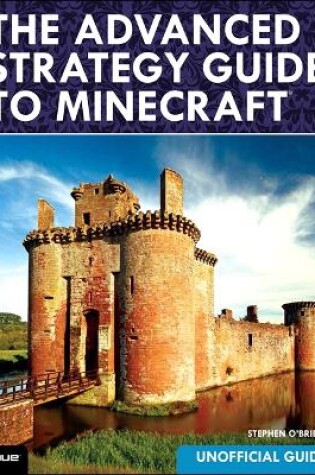 Cover of Advanced Strategy Guide to Minecraft, The