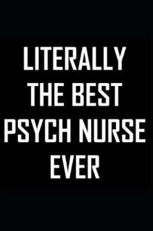 Cover of Literally The Best Psych Nurse Ever