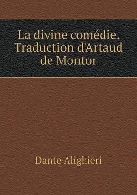 Book cover for La divine comédie. Traduction d'Artaud de Montor