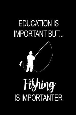 Book cover for Fishing Is Importanter