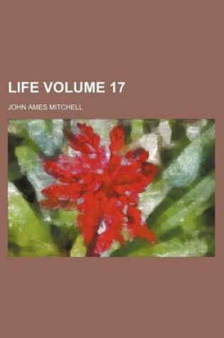 Cover of Life Volume 17