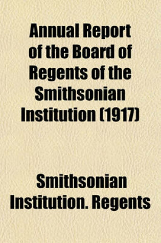 Cover of Annual Report of the Board of Regents of the Smithsonian Institution (1917)
