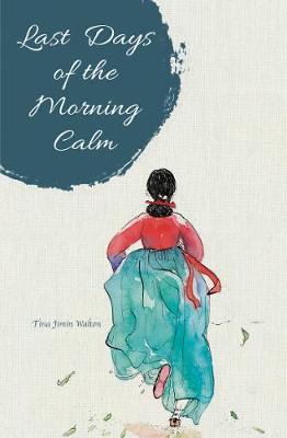 Book cover for Last Days of the Morning Calm