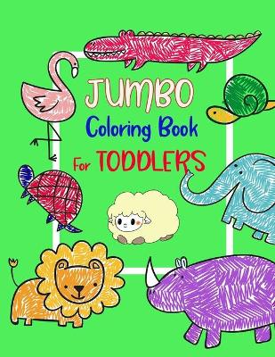 Book cover for Jumbo Coloring Book for Toddlers