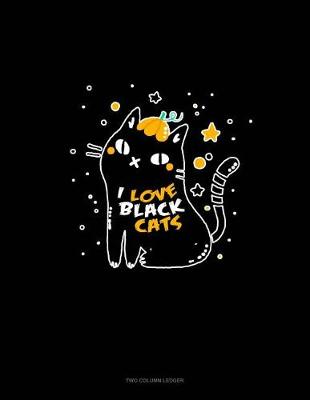 Book cover for I Love Black Cats