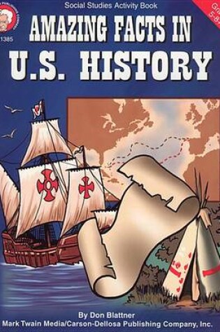 Cover of Amazing Facts in U.S. History, Grades 5 - 8