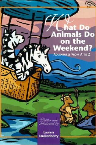 Cover of What Do Animals Do on the Weekend?