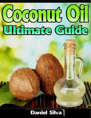 Book cover for Coconut Oil: Ultimate Guide